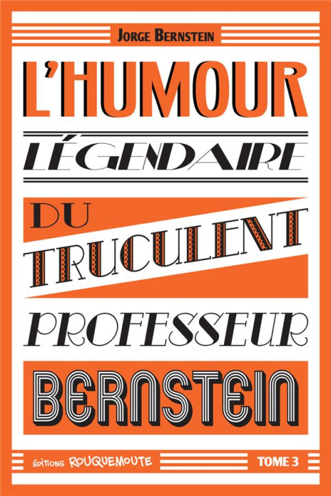 Emprunter L'humour légendaire du truculent Professeur Bernstein livre