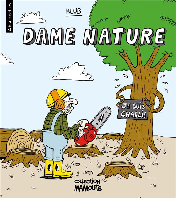 Emprunter Absconcités Tome 3 : Dame nature livre