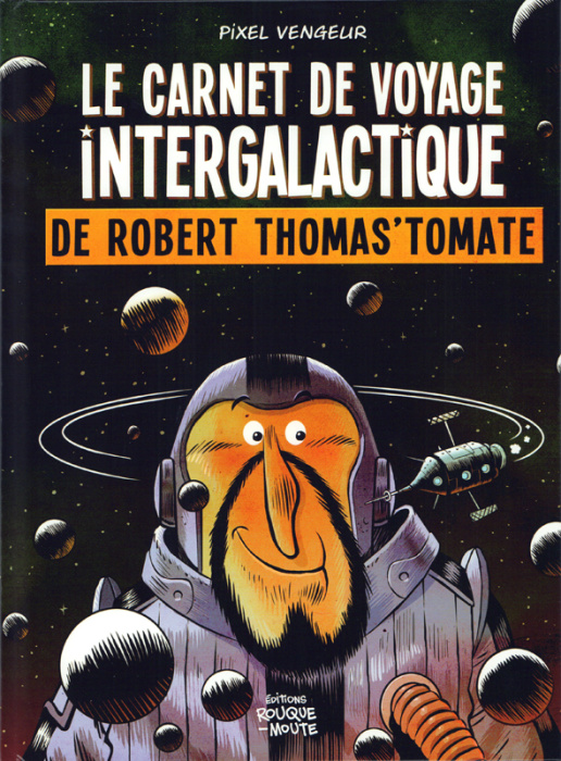Emprunter Le carnet de voyage intergalactique de Robert Thomas'Tomate livre
