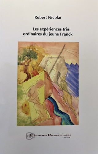 Emprunter LES EXPERIENCES TRES ORDINAIRES DU JEUNE FRANCK livre