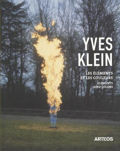 Emprunter Yves Klein. Les éléments et les couleurs, Edition bilingue français-anglais livre