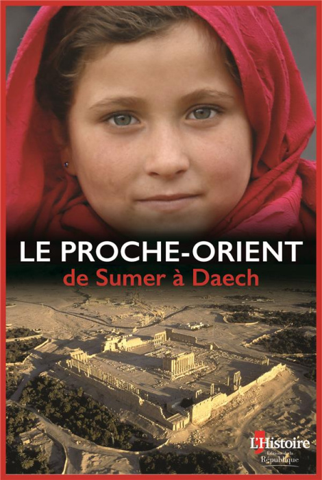 Emprunter LE PROCHE ORIENT DE SUMER A DAECH livre