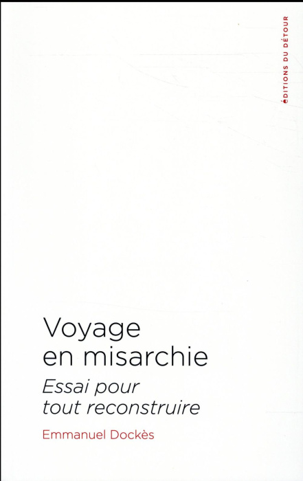 Emprunter Voyage en Misarchie. Essai pour tout reconstruire livre