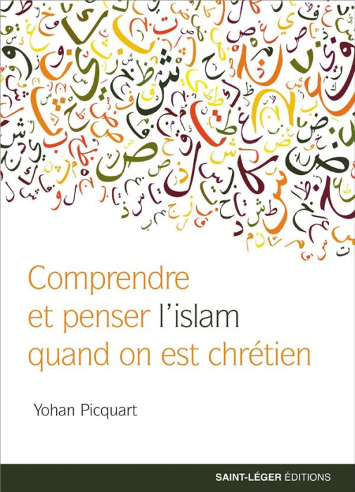 Emprunter Comprendre et penser l’islam quand on est chrétien livre
