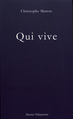Emprunter Qui vive. Suivi de Missive du Conseil autonome des partisans rouges et de Derniers télégrammes, Edit livre