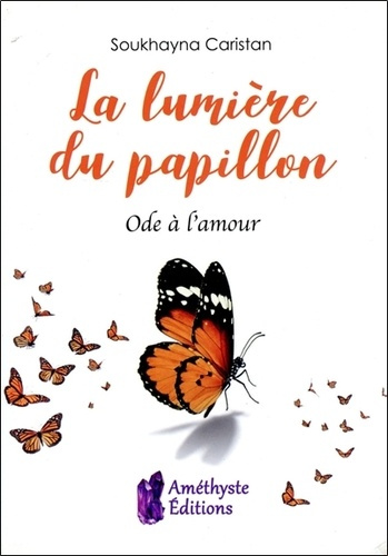 Emprunter La lumière du papillon. Ode à l'amour livre