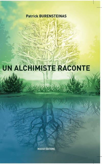 Emprunter Un alchimiste raconte livre