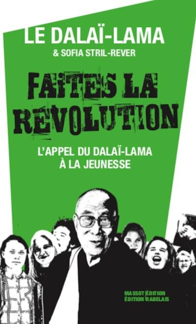 Emprunter Faites la révolution ! L'appel du Dalaï-Lama à la jeunesse, Edition revue et corrigée livre