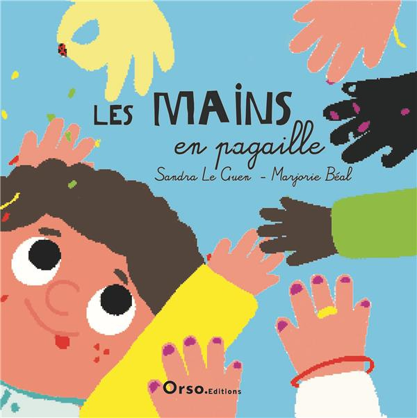Emprunter Les mains en pagaille livre