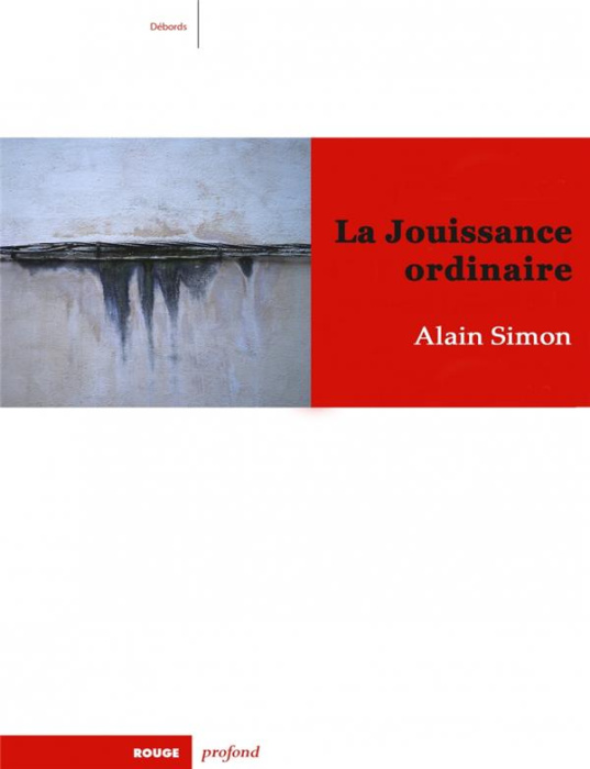 Emprunter LA JOUISSANCE ORDINAIRE livre