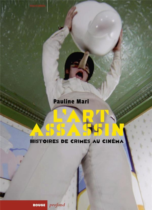 Emprunter L'art assassin. Histoires de crimes au cinéma livre