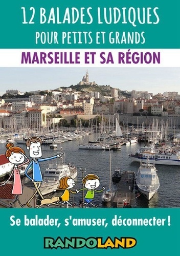Emprunter 12 balades ludiques pour petits et grands. Marseille et sa région livre