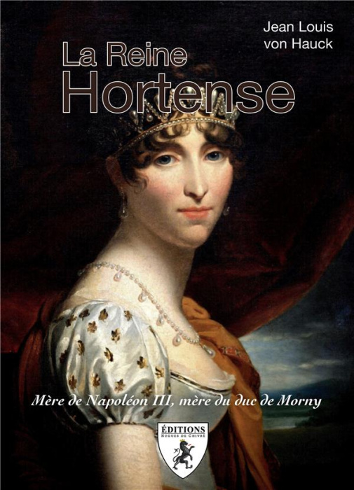 Emprunter LA REINE HORTENSE - MERE DE NAPOLEON III, MERE DU DUC DE MORNY livre
