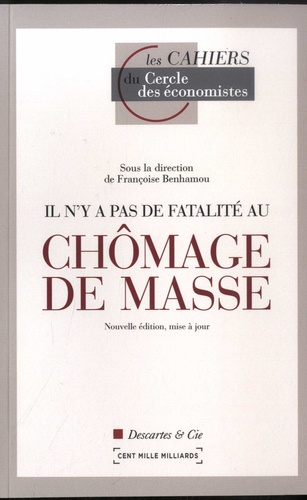Emprunter IL N'Y A PAS DE FATALITE AU CHOMAGE DE MASSE - CAHIERS DU CERCLE DES ECONOMISTES livre