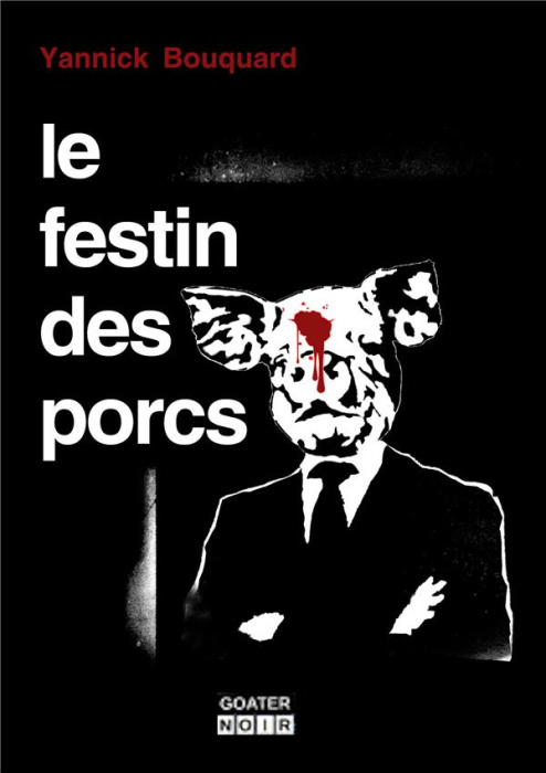 Emprunter Le festin des porcs livre
