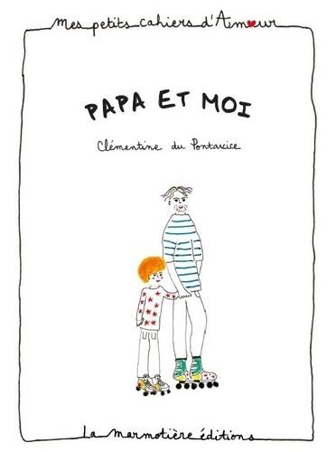 Emprunter Papa et moi livre