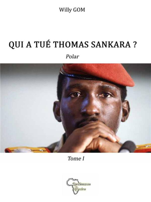 Emprunter Qui a tué Thomas Sankara ? Tome 1 livre