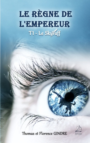 Emprunter Le règne de l'Empereur Tome 1 : Le skyraff livre