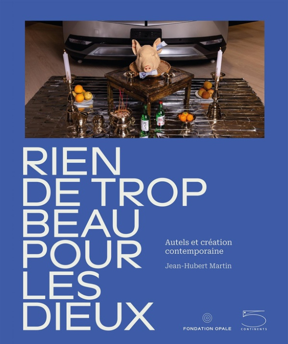 Emprunter Rien de trop beau pour les dieux. Autels et création contemporaine, Edition bilingue français-anglai livre