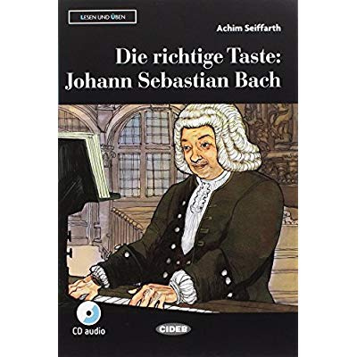 Emprunter DIE RICHTIGE TASTE - JOHANN SEBASTIAN BACH (A2) livre
