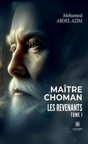 Emprunter Maître Choman. Les revenants : Tome I livre