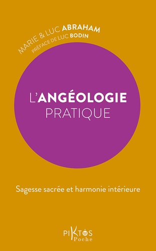 Emprunter L'Angéologie pratique. Sagesse sacrée et harmonie intérieure livre