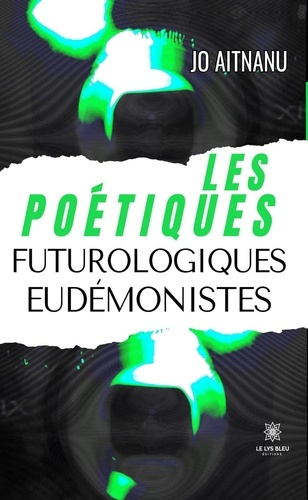 Emprunter Les poétiques futurologiques eudémonistes livre