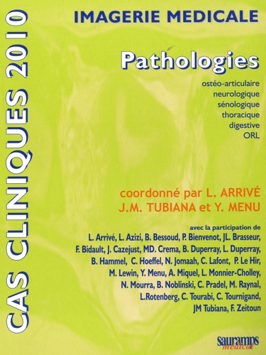 Emprunter Imagerie médicale. Pathologies, Edition 2010 livre