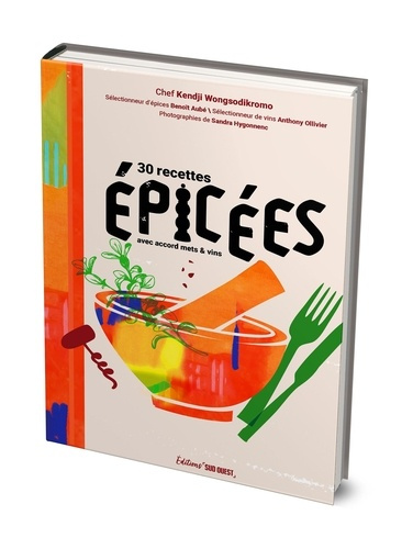 Emprunter 30 recettes épicées avec accords mets et vins livre