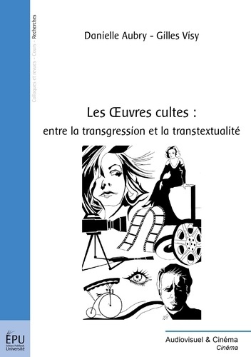 Emprunter Les Oeuvres cultes : entre la transgression et la transtextualité livre