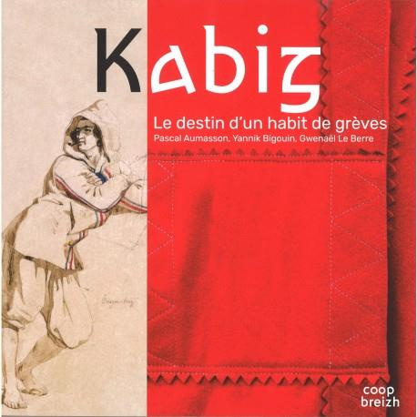Emprunter Kabig. Le destin d'un habit de grèves livre
