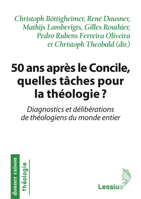 Emprunter 50 ans après le Concile, quelles tâches pour la théologie ? Diagnostics et délibérations de théologi livre