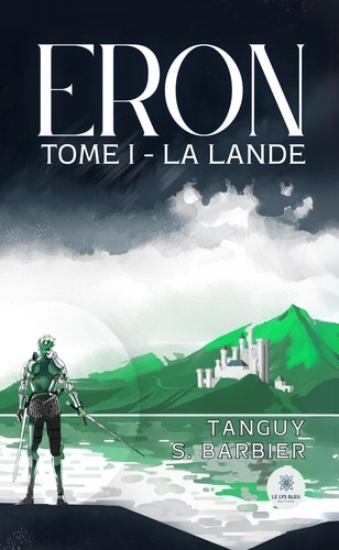 Emprunter Eron Tome 1 : La Lande livre