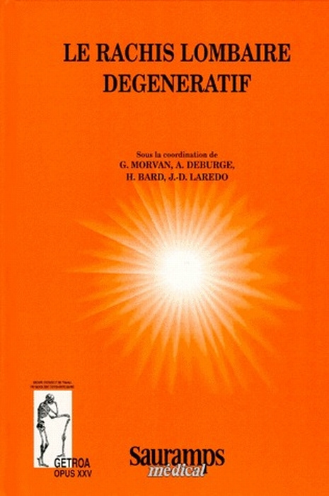 Emprunter Le rachis lombaire dégénératif livre