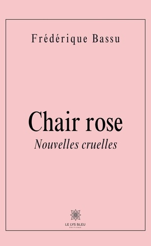 Emprunter Chair rose suivie de Python. Nouvelles cruelles livre
