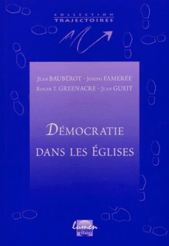 Emprunter DEMOCRATIE DANS LES EGLISES. Anglicanisme, Catholicisme, Orthodoxie, Protestantisme livre