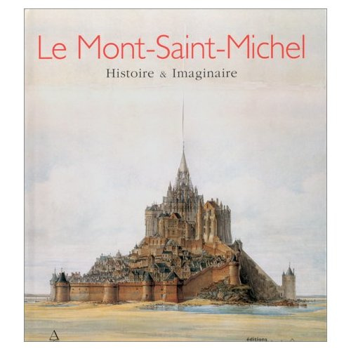 Emprunter LE MONT SAINT-MICHEL. Histoire et imaginaire livre