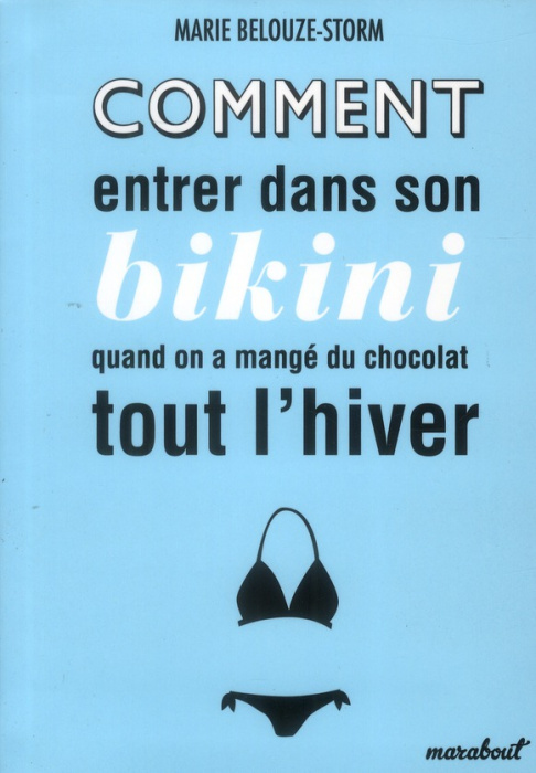 Emprunter Comment entrer dans son bikini quand on a mangé du chocolat tout l'hiver livre