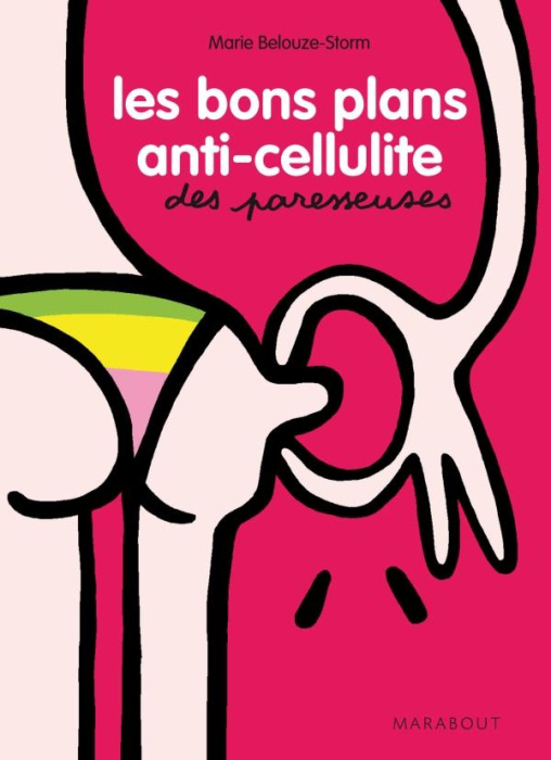 Emprunter Les bons plans anti-cellulite des paresseuses livre