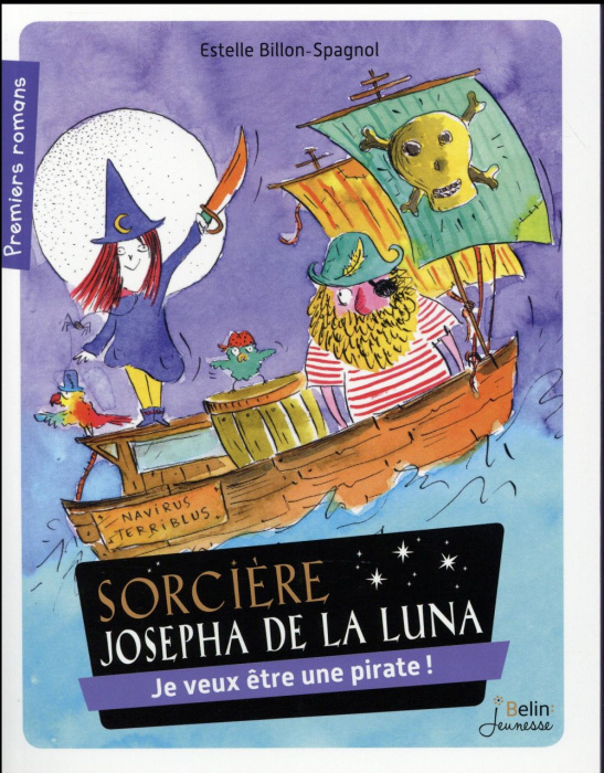Emprunter Sorcière Josepha de la Luna Tome 2 : Je veux être une pirate ! livre