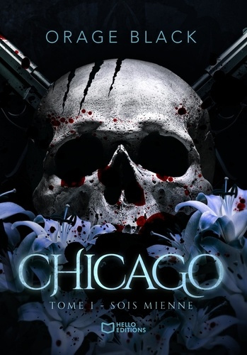 Emprunter Chicago. Tome 1 : Sois mienne livre