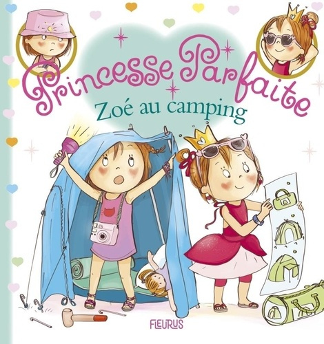 Emprunter Princesse parfaite Tome 44 : Zoé au camping livre