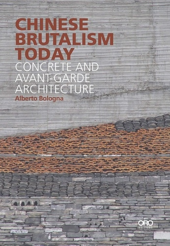 Emprunter Chinese Brutalism Today. Concrete and Avant-Garde Architecture livre