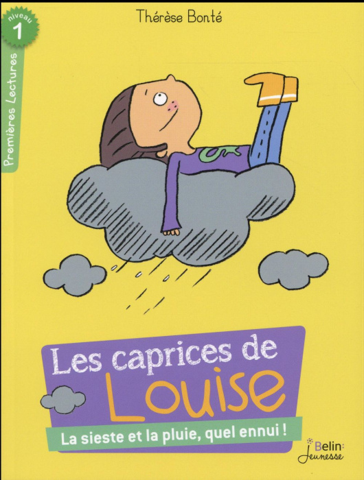Emprunter Les caprices de Louise : La sieste et la pluie, quel ennui ! livre