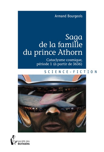 Emprunter Saga de la famille du prince Athorn Tome 1 : Cataclysme cosmique. (Période 1, à partir de 3636 livre