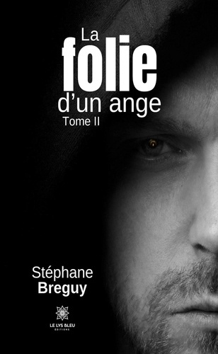Emprunter La folie d'un ange Tome 2 livre