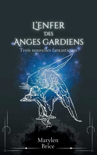 Emprunter L'enfer des anges gardiens livre