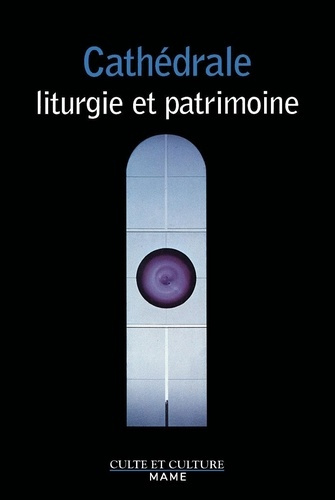 Emprunter Cathédrales, patrimoine et liturgie : actes du colloque de Reims, 3, 4 et 5 juin 1994 livre