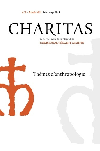 Emprunter Charitas N° 8, printemps 2018 : Thèmes d'anthropologie livre
