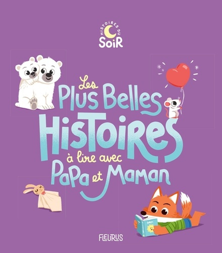 Emprunter Les plus belles histoires à lire avec papa et maman livre